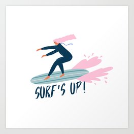 Surf's up! Art Print