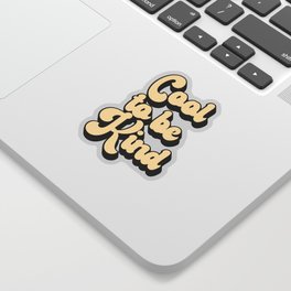 Cool to be kind | Positive Quote Sticker