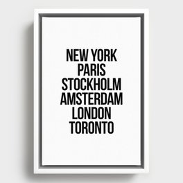 New york, paris, stockholm, amsterdam, london, toronto Framed Canvas