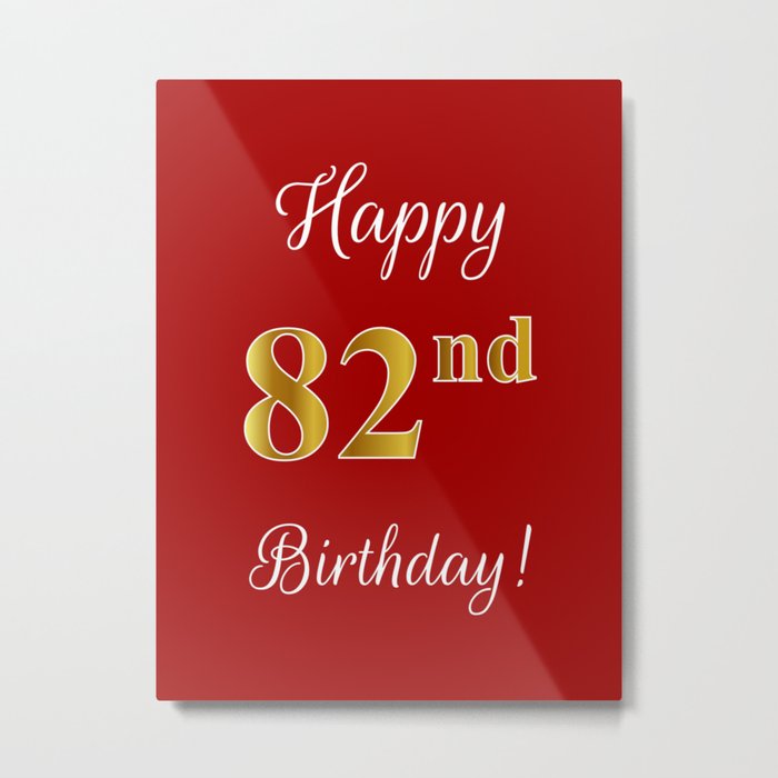 Elegant "Happy 82nd Birthday!" With Faux/Imitation Gold-Inspired Color Pattern Number (on Red) Metal Print