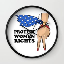 Protect Women Rights Wall Clock