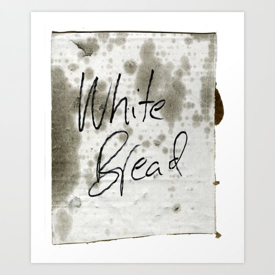 White Bread Art Print