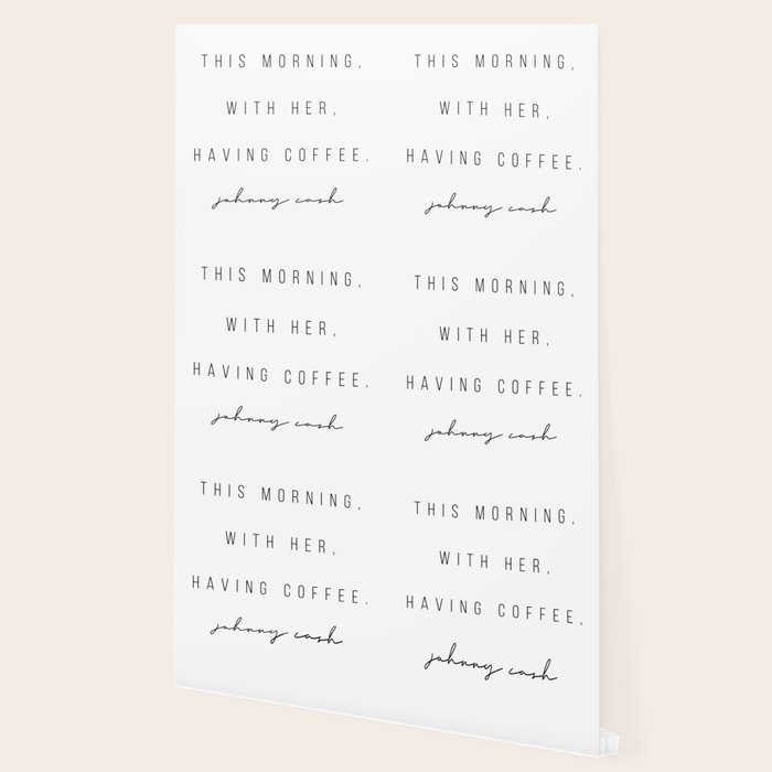 This Morning With Her Having Coffee Johnny Cash Wallpaper By Typologiepaperco Society6