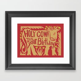 Holy Cow B-day Framed Art Print