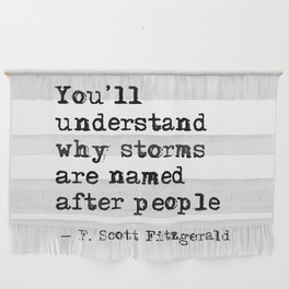 You’ll understand why storms are named after people Wall Hanging