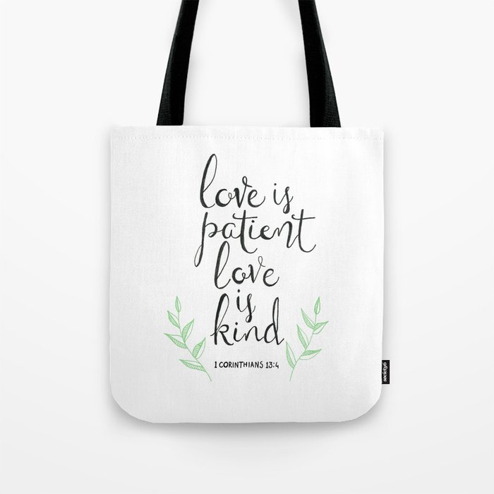 Love Is Patient, Love Is Kind Tote Bag