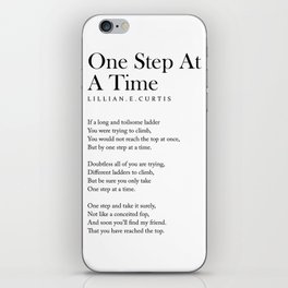 One Step At A Time - Lillian E Curtis Poem - Literature - Typography Print 2 iPhone Skin
