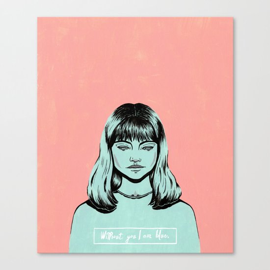 Without you I am Blue. Canvas Print