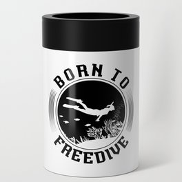Born To Freedive Spearfishing Freediving Freediver Can Cooler