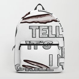 It's what I do Tell Dad Jokes and Grill Things Gift for Dad BBQ Graphic Backpack