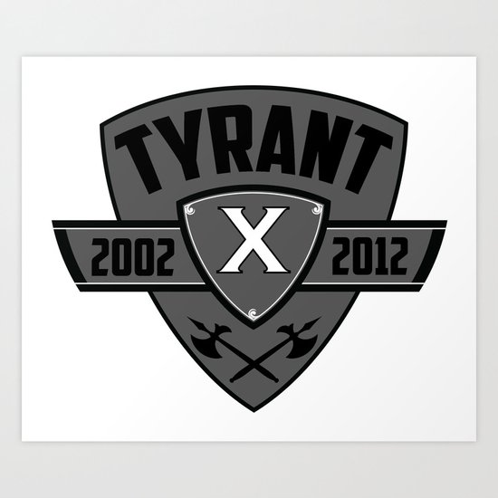 TYRANT "Decade" Art Print