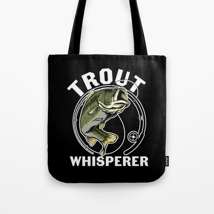 Trout Whisperer Funny Fishing Tote Bag