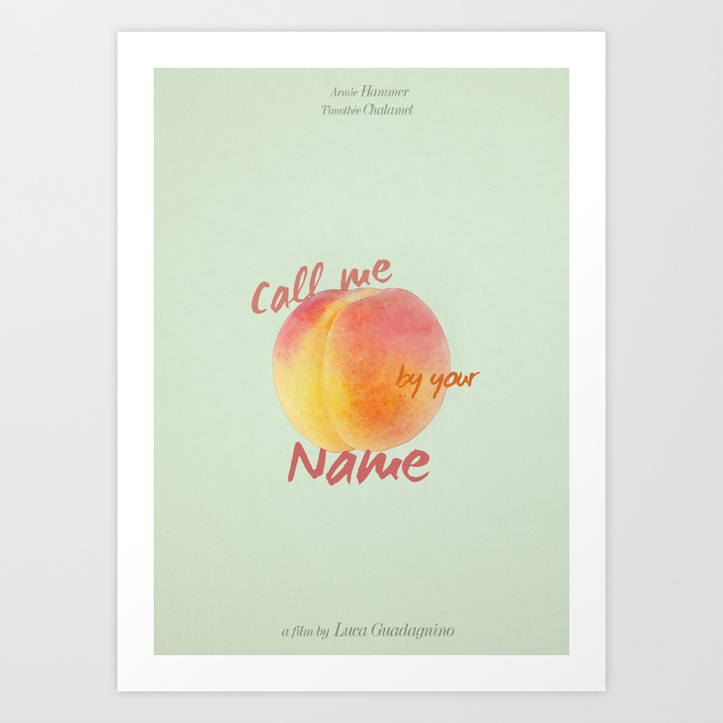 Call Me By Your Name Minimalist Poster Art Print By Doramnart Society6
