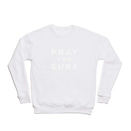 Pray For Surf Crewneck Sweatshirt