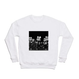 We Want Beer Too! Women Protesting Against Prohibition black and white photography - photographs Crewneck Sweatshirt | Poster, Vintage, White, Alcohol, Dinningroom, Barroom, Wine, Bar, Photo, Funny 