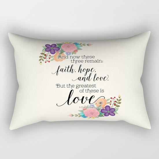 The Greatest of These is Love (floral) Rectangular Pillow