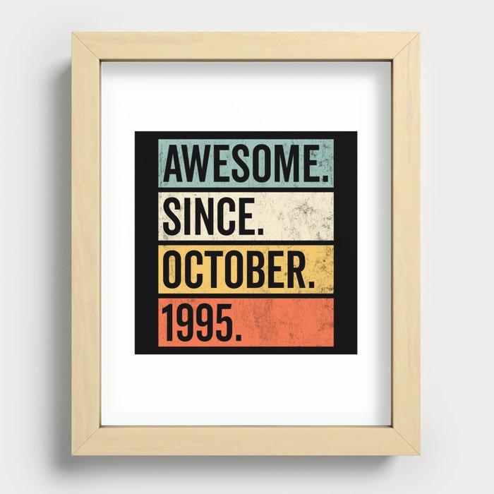 Awesome Since October 1995 Birthday Recessed Framed Print