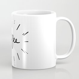 Coffee! Coffee Mug