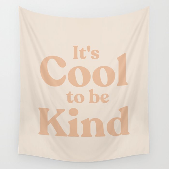 Cool to be kind tapestry clearance