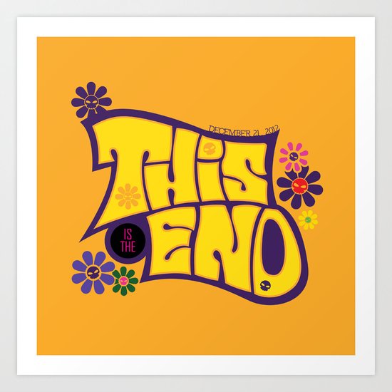 This is THE END Art Print