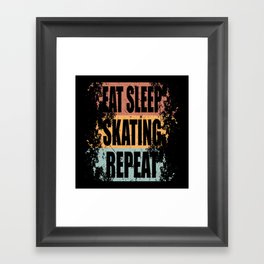 Skating Saying funny Framed Art Print