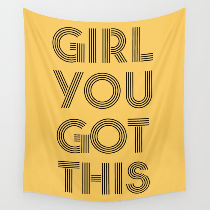 Girl You Got This Wall Tapestry