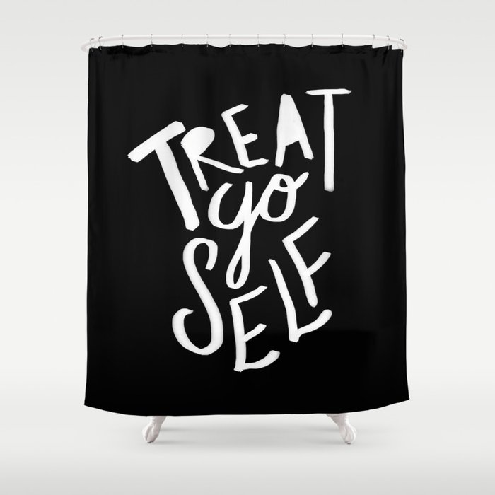 Treat Yo Self II Shower Curtain