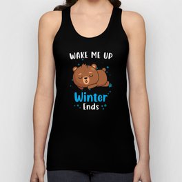 Wake me up when Winter ends Bear Unisex Tank Top