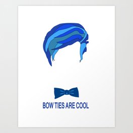 Bow Ties are Cool Art Print