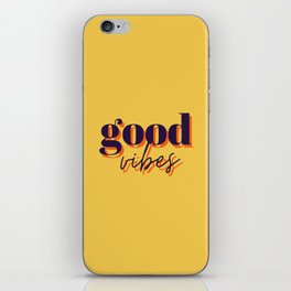 Good vibes, good vibes only, Vibes, Inspirational, Motivational, Empowerment, Yellow iPhone Skin