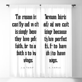 To have faith is to have wings - J.M. Barrie Quote - Literature - Typography Print Blackout Curtain