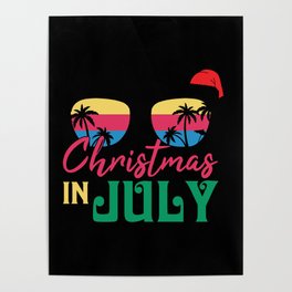 Christmas In July Sunglasses Poster