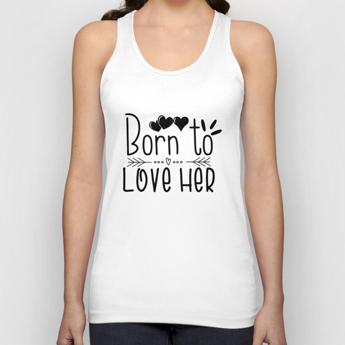 Born To Love Here Tank Top