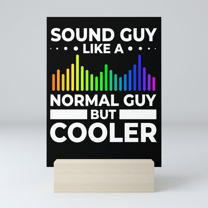 Audio Engineer Sound Guy Engineering Music Mini Art Print