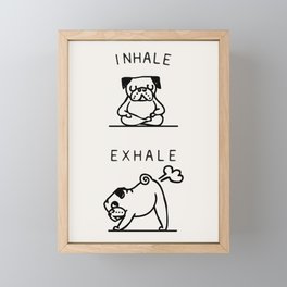 Inhale Exhale Pug Framed Mini Art Print