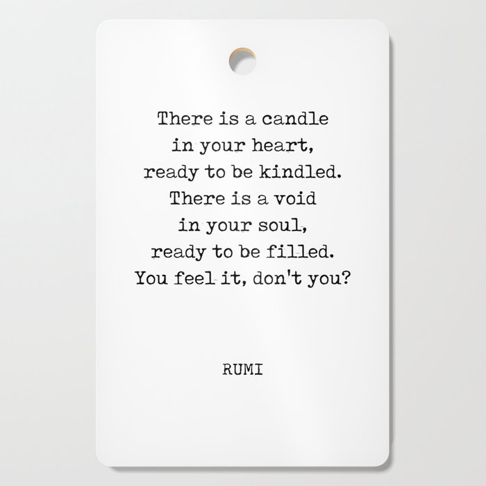 Rumi Quote 08 - There is a candle in your heart - Typewriter Print Cutting Board