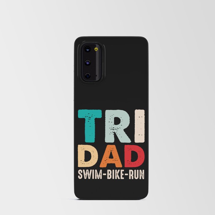 Tri Dad Swim Bike Run Android Card Case