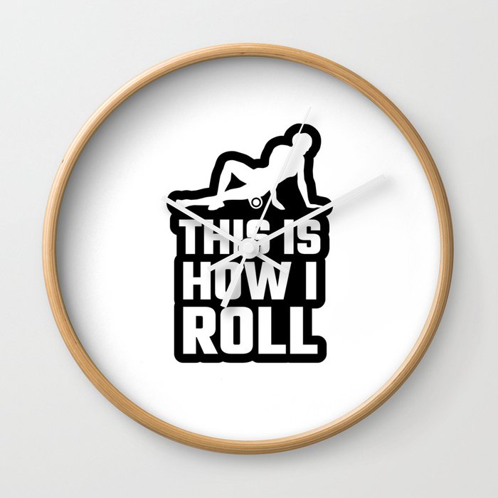 Foam Rolling Physical Therapist - This Is How I Roll Wall Clock