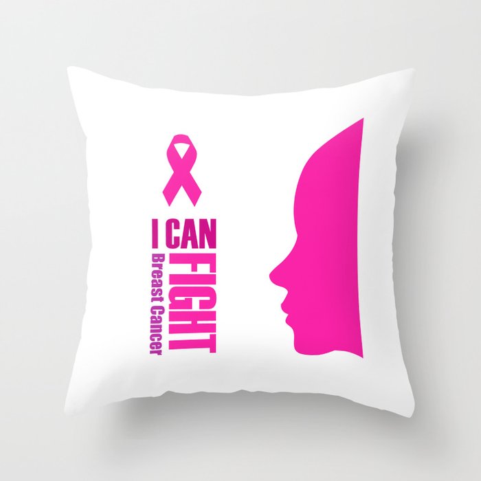 Empowering women to fight breast cancer- "I can fight breast cancer" Throw Pillow