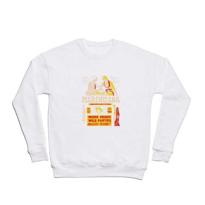 Weed With Roots In Hell Crewneck Sweatshirt