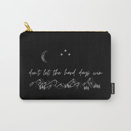 Don't Let the Hard Days Win (ACOTAR, ACOMAF) [moon] Carry-All Pouch