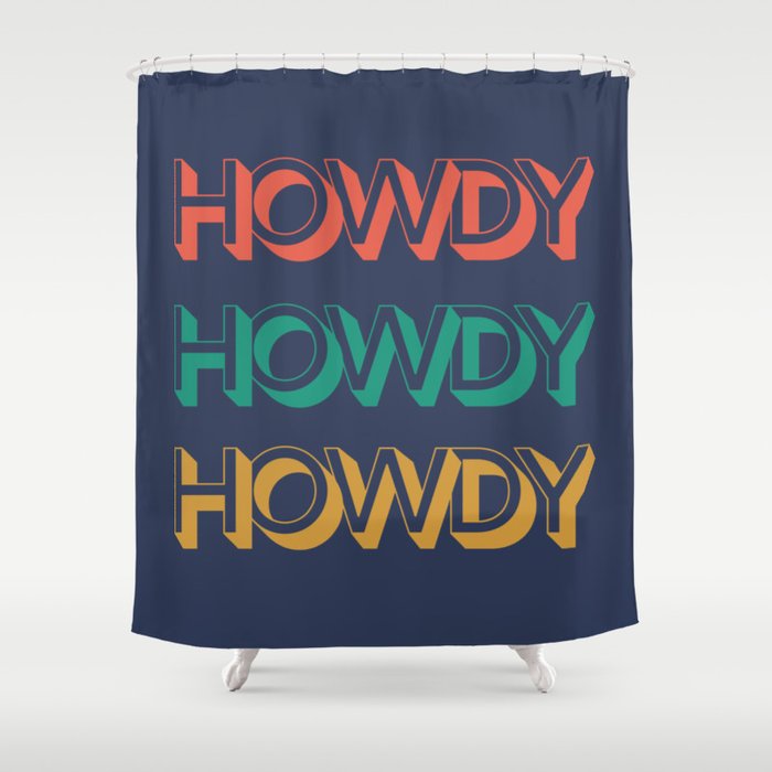 Howdy Howdy Howdy Retro Shower Curtain