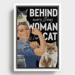 Behind Every Strong Woman Is Her Cat Framed Canvas