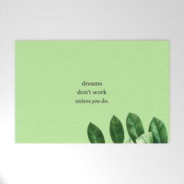 Work On Your Dreams Welcome Mat