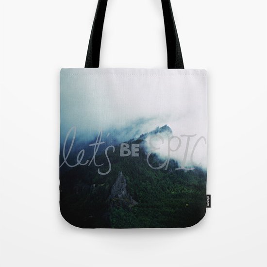Let's Be Epic Tote Bag