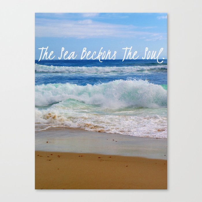 The Sea Beckons The Soul Canvas Print