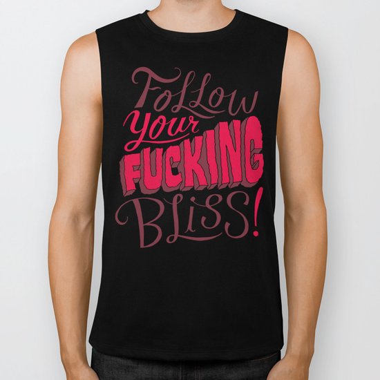 Follow Your Fucking Bliss. Biker Tank
