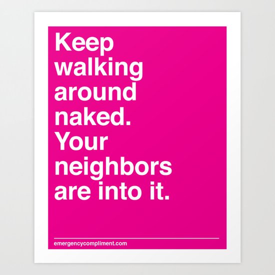 Walk Around Naked Art Print