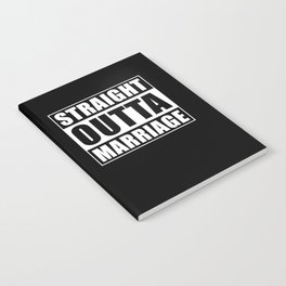 Straight outta Marriage Wedding Saying Notebook