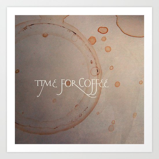 time for coffee Art Print
